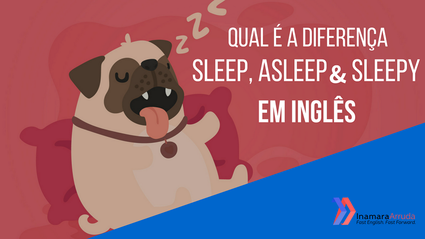 qual-a-diferen-a-entre-sleep-asleep-e-sleepy-what-s-the-difference