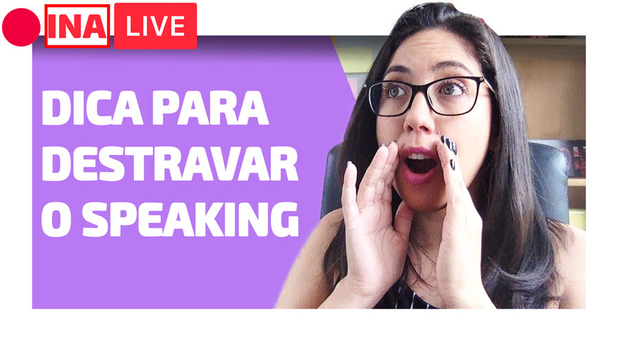 LIVE: 21 COMO DESTRAVAR A LÍNGUA EM INGLÊS 