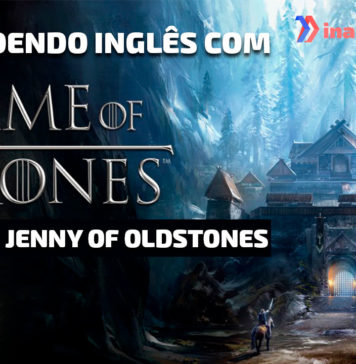 Aprenda a letra de “Jenny of Oldstones” (Game of Thrones)