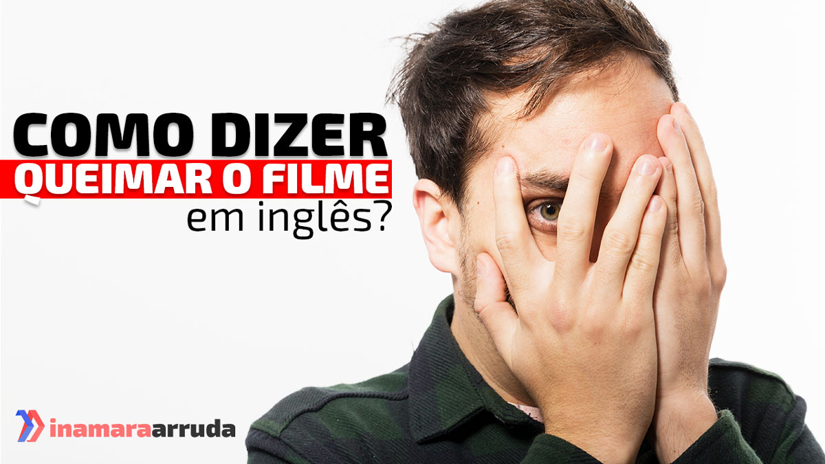 Como dizer ficar queimado (reputação ruim) em inglês - English Experts