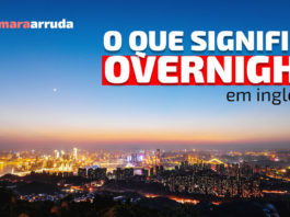 "Overnight" em inglês