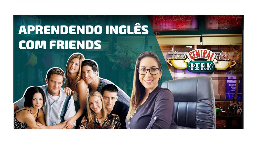 Aprenda Inglês com Friends#dicadeingles #inglesonline
