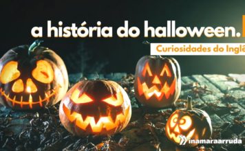 A História do Halloween | Curiosidades do Inglês