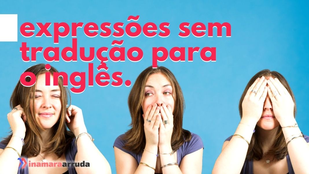 9 palavras em inglês que não possuem tradução para português - Meu