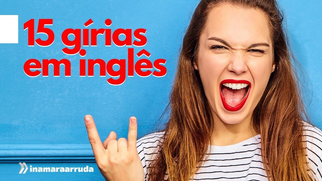 Slang, Gírias na Língua Inglesa. As Gírias na Língua Inglesa