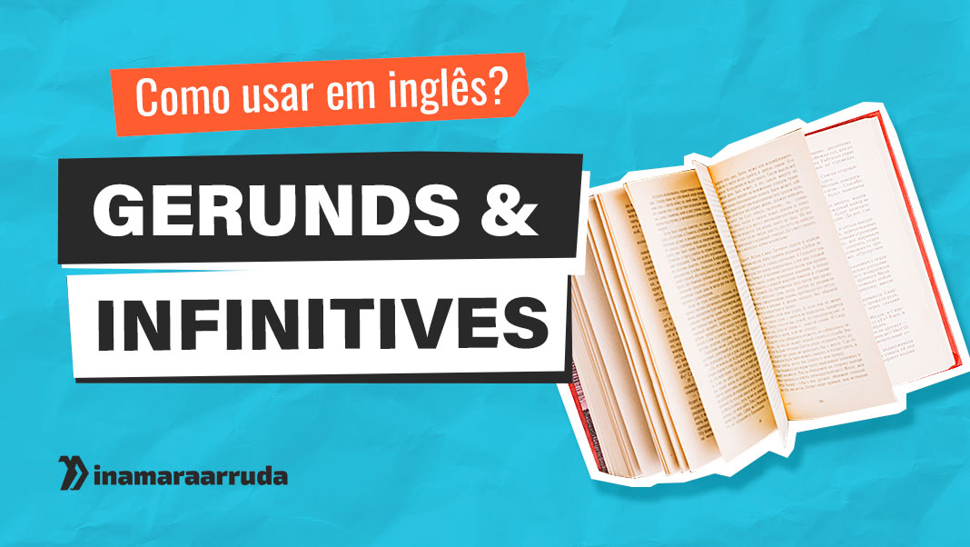 Gerúndio em inglês: Tudo que você precisa saber