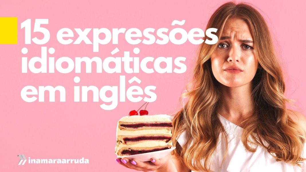 Expressões em Inglês com comidas- Newcastle Idiomas