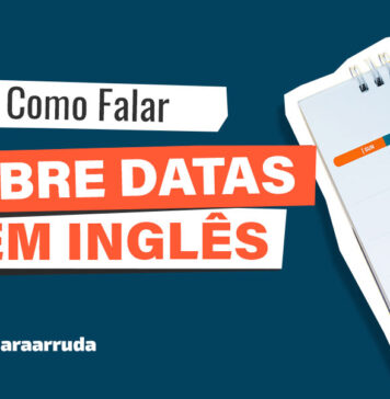 Como Falar Sobre Datas em Inglês?