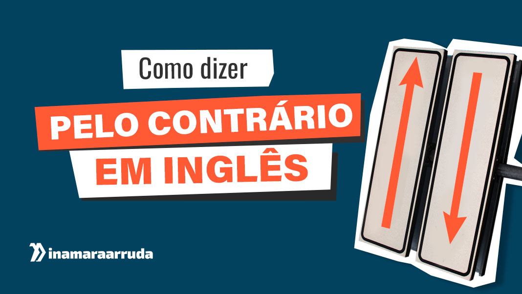 Como dizer “Tudo ou nada” em Inglês? - Inamara Arruda