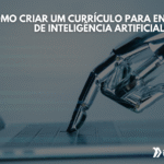 Como Criar Um Currículo para Engenheiro de Inteligência Artificial em Inglês