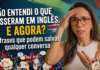 Não entendi o que disseram em inglês. E agora? 5 frases que podem salvar qualquer conversa